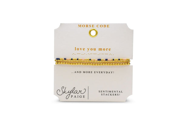 Skylar Paige - LOVE YOU MORE - Sentimental Stackers Bracelet